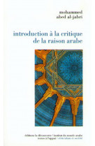Introduction a la critique de la raison arabe