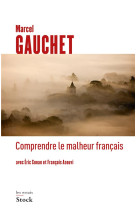 Comprendre le malheur francais