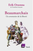 Beaumarchais, un aventurier de la liberte