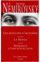 Les mouches d-automne precede de la niania et suivi de naissance d-une revolution