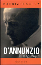 D-annunzio le magnifique - biographie