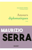 Amours diplomatiques - premier roman