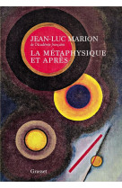 La metaphysique et apres - essai sur l-historicite et sur les epoques de la philosophie