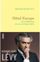 Hotel europe - suivi de reflexions sur un nouvel age sombre