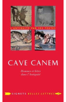 Cave canem - hommes et betes dans l-antiquite