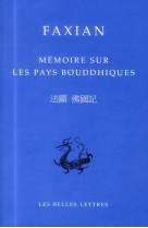 Memoire sur les pays bouddhiques - edition bilingue