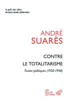 Contre le totalitarisme - textes politiques (1920-1948)