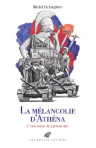 La melancolie d-athena - l-invention du patriotisme. le cabinet des antiques, ii