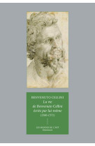 La vie de benvenuto cellini écrite par lui-même (1500-1571)