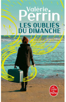 Les oublies du dimanche - prix choix des libraires litterature 2018