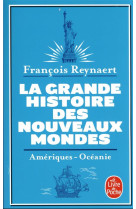 La grande histoire des nouveaux mondes