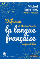 Defense et illustration de la langue francaise, aujourd-hui