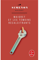 Maigret et les temoins recalcitrants