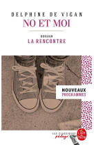 No et moi (edition pedagogique) - dossier thematique : la rencontre