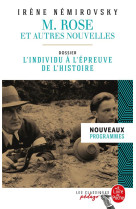 M. rose et autres nouvelles (edition pedagogique) - dossier thematique : l-individu a l-epreuve de l