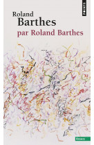 Roland barthes, par roland barthes ((reedition))
