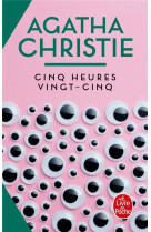 Cinq heures vingt-cinq (nouvelle traduction revisee)