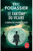 Le fantome du vicaire (le bureau des affaires occultes, tome 2)