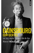 Gainsbourg confidentiel - les 1001 vies de l-homme a tete de chou
