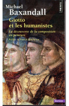 Giotto et les humanistes - la decouverte de la composition en peinture (1340-1450)