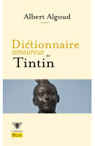 L-abeille plon - dictionnaire amoureux de tintin