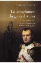 La conspiration du general malet 23 octobre 1812