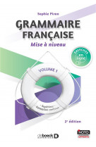 Grammaire francaise - mise a niveau (vol. 1) - superieur et formation continue