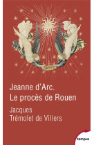 Jeanne d-arc le proces de rouen