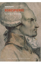 Robespierre - la vertu et la terreur