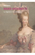 Marie-antoinette - la legerete et la constance