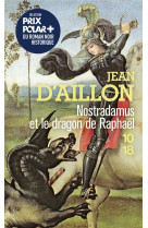 Nostradamus et le dragon de raphael - hs