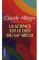 La science est le defi du xxie siecle