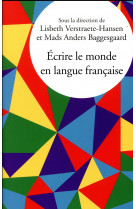 Ecrire le monde en langue francaise