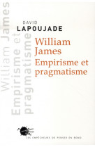 William james. empirisme et pragmatisme