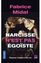 Narcisse n-est pas egoiste