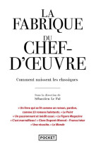 La fabrique du chef d-oeuvre