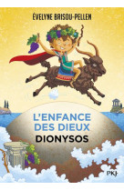 L-enfance des dieux t5 dionysos