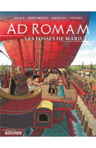 Ad romam : les fosses de marius