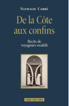 De la cote aux confins. recits de voyageurs swahili