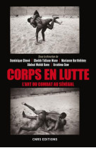 Corps en lutte - l-art du combat au senegal