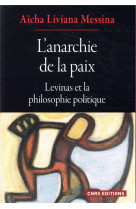 L-anarchie de la paix - levinas et la philosophie politique