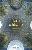 Islams politiques - courants, doctrines et ideologies