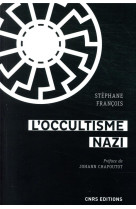 L-occultisme nazi - entre la ss et l-esoterisme