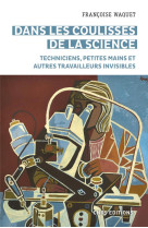 Dans les coulisses de la science - techniciens, petites mains et autres travailleurs invisibles