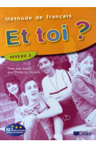 Et toi ? niv.2 - livre eleve