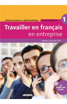 Travailler en francais  en entreprise  a1/a2 - livre + cd audio-rom