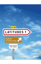 Latitudes 1 niv.1 -  cahier + cd