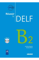 Reussir le delf b2 - livre + cd