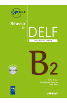 Reussir le delf scolaire et junior b2 2009 - livre + cd