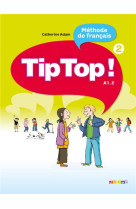 Tip top ! 2 - livre élève